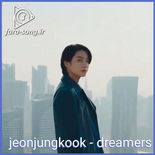دانلود اهنگ dreamers از  (BTS) جونگوک
