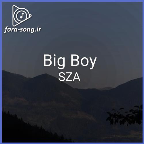 دانلود اهنگ i wanna big boy از SZA