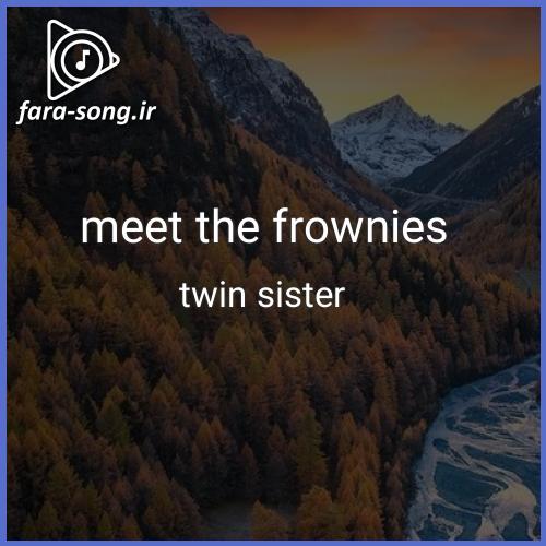 CapCutmr twin sister - meet the frownies